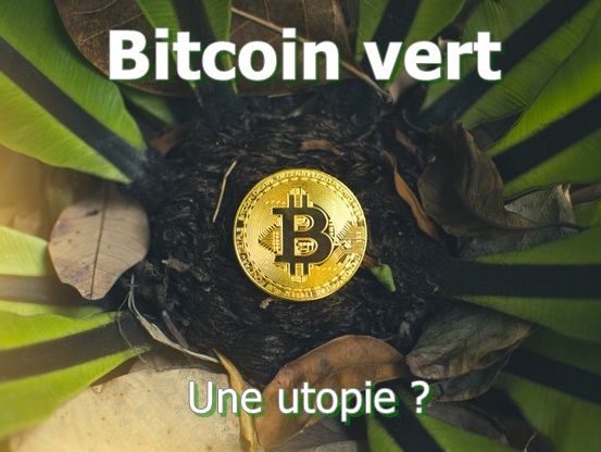 Cryptomonnaies, le bitcoin vert