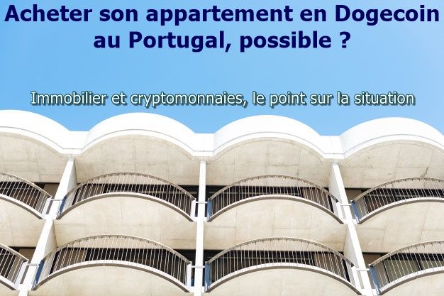 Acheter un appartement au Portugal avec du Bitcoin