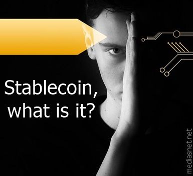 Stablecoin, what is it?