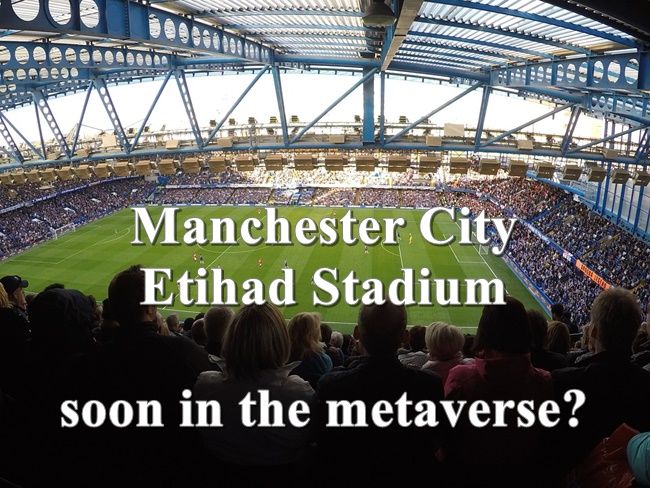 Manchester City, Etihad Stadium in the metaverse