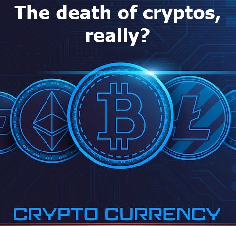 The death of cryptos, really?