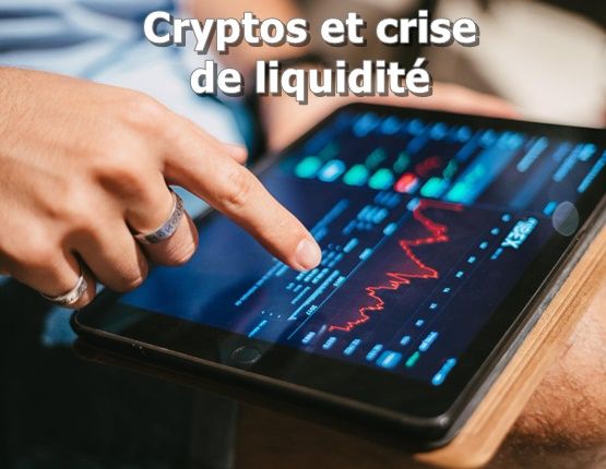 Cryptos et crise de liquidité
