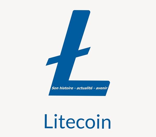 LTC - Litecoin, son histoire, actualité et avenir