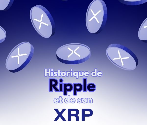 Ripple, histoire de la société et d'XRP