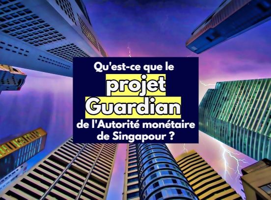 Qu'est-ce que le projet Guardian ?